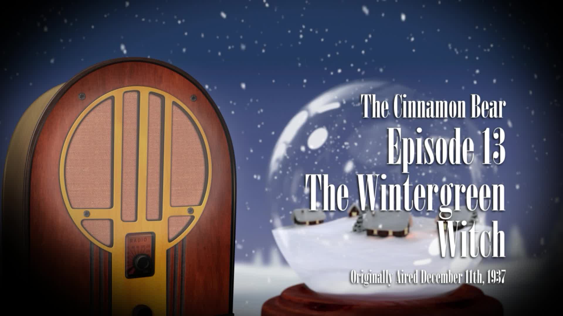 Thumbnail image for Holiday Radio Theatre: The Cinnamon Bear Part 3